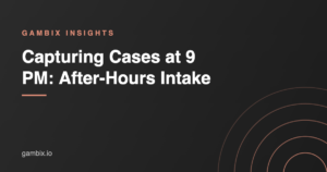 Home 52 Capturing Cases at 9 PM: After-Hours Intake