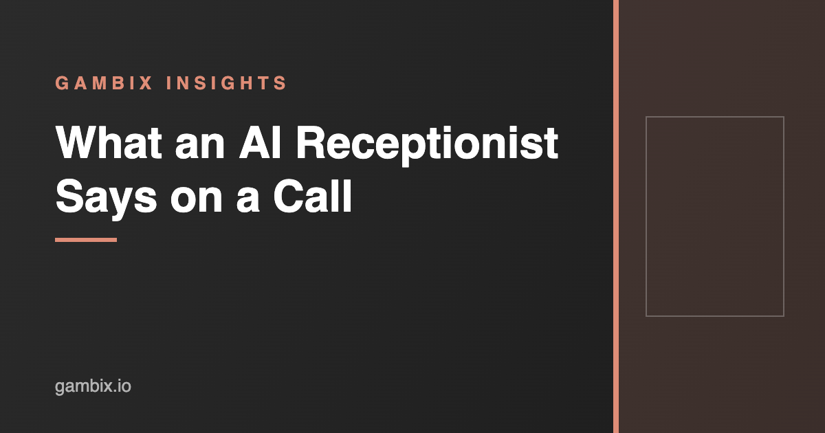 Home 50 What an AI Receptionist Says on a Call